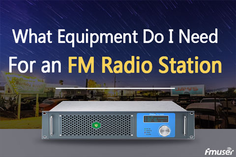 Welke apparatuur heb ik nodig voor een FM-radiostation?