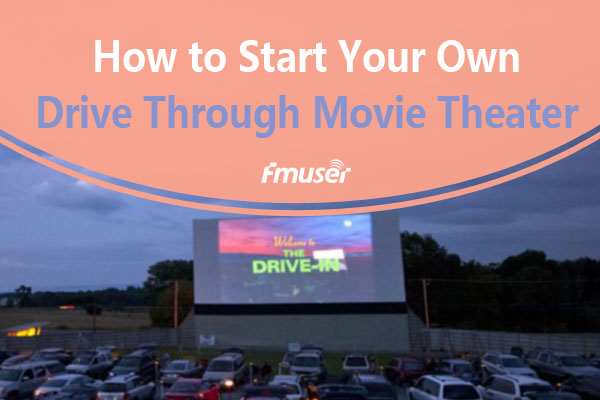 Startup Guide for a Drive Through Theater Buildup