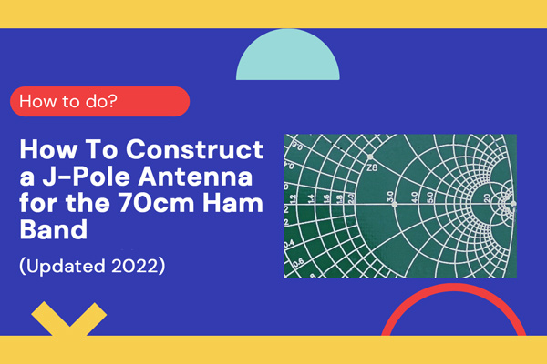 How To Construct a J-Pole Antenna for the 70cm Ham Band