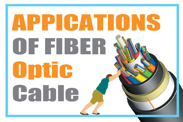 Exploring the Versatility of Fiber Optic Cables: Applications That Drive Connectivity